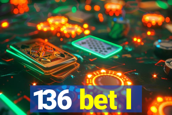 136 bet l